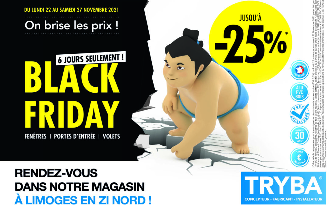 BLACK FRIDAY – DU 22 NOVEMBRE AU 28 NOVEMBRE !