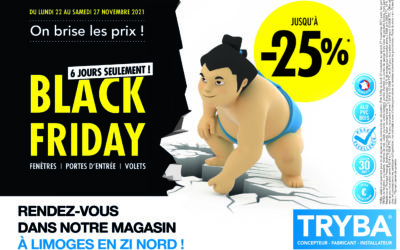 BLACK FRIDAY – DU 22 NOVEMBRE AU 28 NOVEMBRE !